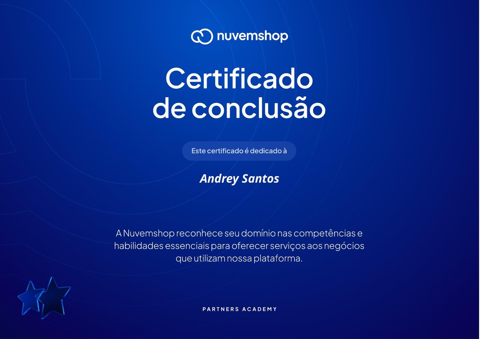 Certificado de conclusão da Partners Academy da Nuvemshop, emitido a Andrey Santos — Fundador da PixelOps